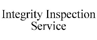 INTEGRITY INSPECTION SERVICE