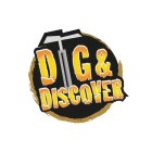 DIG & DISCOVER