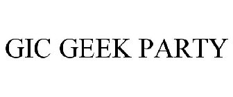 GIC GEEK PARTY