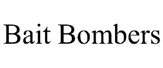BAIT BOMBERS