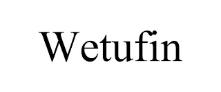 WETUFIN