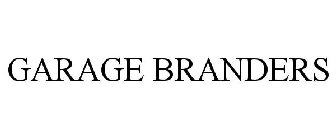 GARAGE BRANDERS