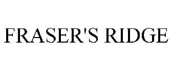 FRASER'S RIDGE