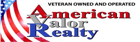 VETERAN OWNED AND OPERATED AMERICAN VALOR REALTY