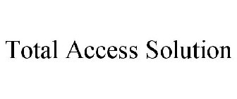 TOTAL ACCESS SOLUTION