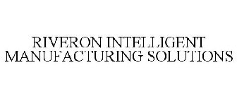 RIVERON INTELLIGENT MANUFACTURING SOLUTIONS