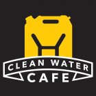 CLEAN WATER CAFE
