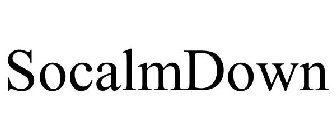 SOCALMDOWN