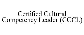 CERTIFIED CULTURAL COMPETENCY LEADER (CCCL)