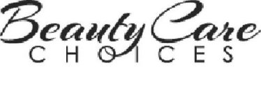 BEAUTY CARE CHOICES