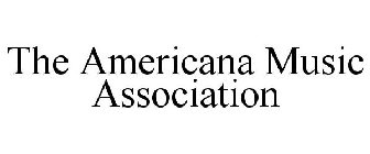 THE AMERICANA MUSIC ASSOCIATION