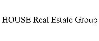 HOUSE REAL ESTATE GROUP