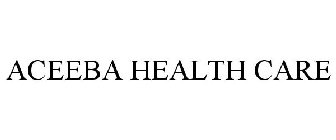 ACEEBA HEALTH CARE