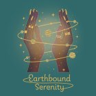EARTHBOUND SERENITY