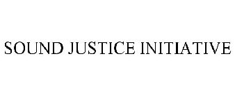SOUND JUSTICE INITIATIVE