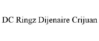 DC RINGZ DIJENAIRE CRIJUAN