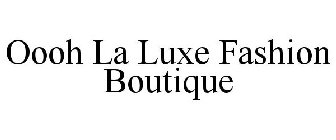 OOOH LA LUXE FASHION BOUTIQUE