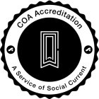 COA ACCREDITATION SC SC A SERVICE OF SOCIAL CURRENT COA