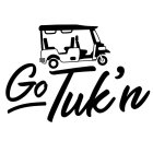 GO TUK'N