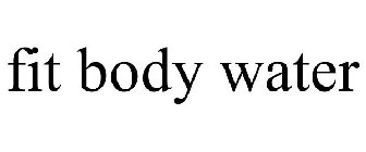 FIT BODY WATER