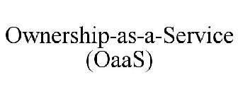 OWNERSHIP-AS-A-SERVICE (OAAS)