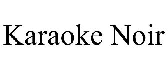 KARAOKE NOIR