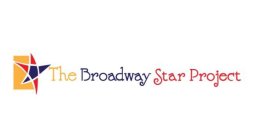 THE BROADWAY STAR PROJECT