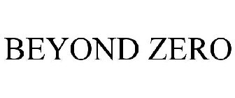 BEYOND ZERO