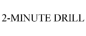 2-MINUTE DRILL
