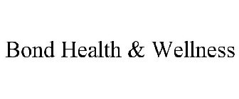 BOND HEALTH & WELLNESS