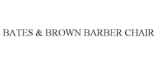BATES & BROWN BARBER CHAIR