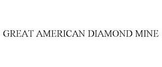 GREAT AMERICAN DIAMOND MINE