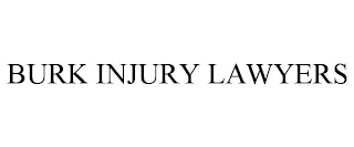 BURK INJURY LAWYERS