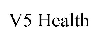 V5 HEALTH