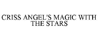 CRISS ANGEL'S MAGIC WITH THE STARS