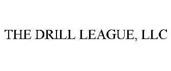 THE DRILL LEAGUE