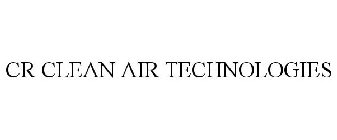 CR CLEAN AIR TECHNOLOGIES