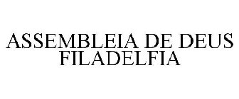 ASSEMBLEIA DE DEUS FILADELFIA