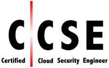 C C S E CERTIFIED CLOUD SECURITY ENGINEER