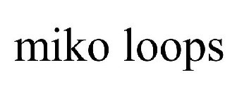 MIKO LOOPS