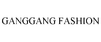 GANGGANG FASHION