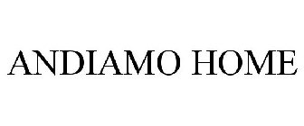 ANDIAMO HOME