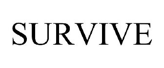 SURVIVE