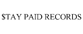 $TAY PAID RECORDS