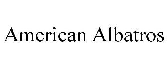 AMERICAN ALBATROS