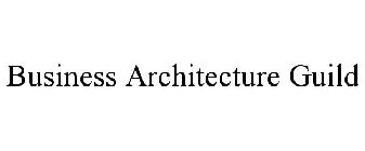 BUSINESS ARCHITECTURE GUILD