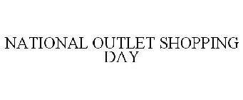 NATIONAL OUTLET SHOPPING DAY