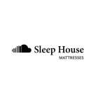 SLEEP HOUSE MATTRESSES