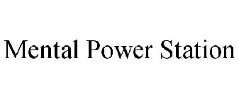 MENTAL POWER STATION