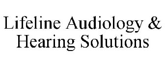 LIFELINE AUDIOLOGY & HEARING SOLUTIONS